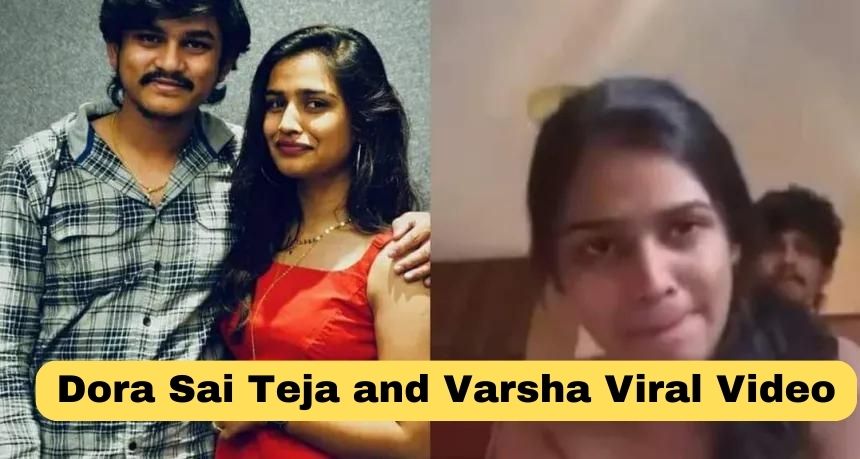 Dora Sai Teja and Varsha Viral Video